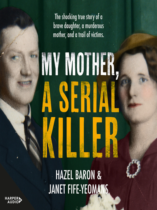 Title details for My Mother, a Serial Killer by Hazel Baron - Available